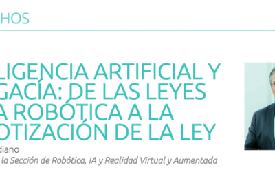 Inteligencia artificial y abogacía: de las leyes de la robótica a la robotización de la ley