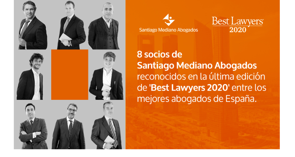 Ocho socios de Santiago Mediano Abogados, destacados en el prestigioso ranking de Best Lawyers