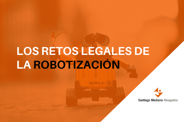 Videopost: los retos legales de la robotización