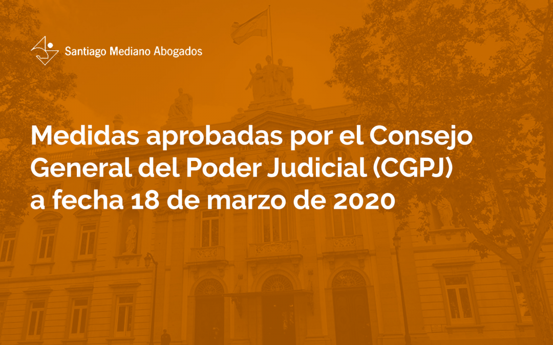 Medidas aprobadas por el Consejo General del Poder Judicial (CGPJ)