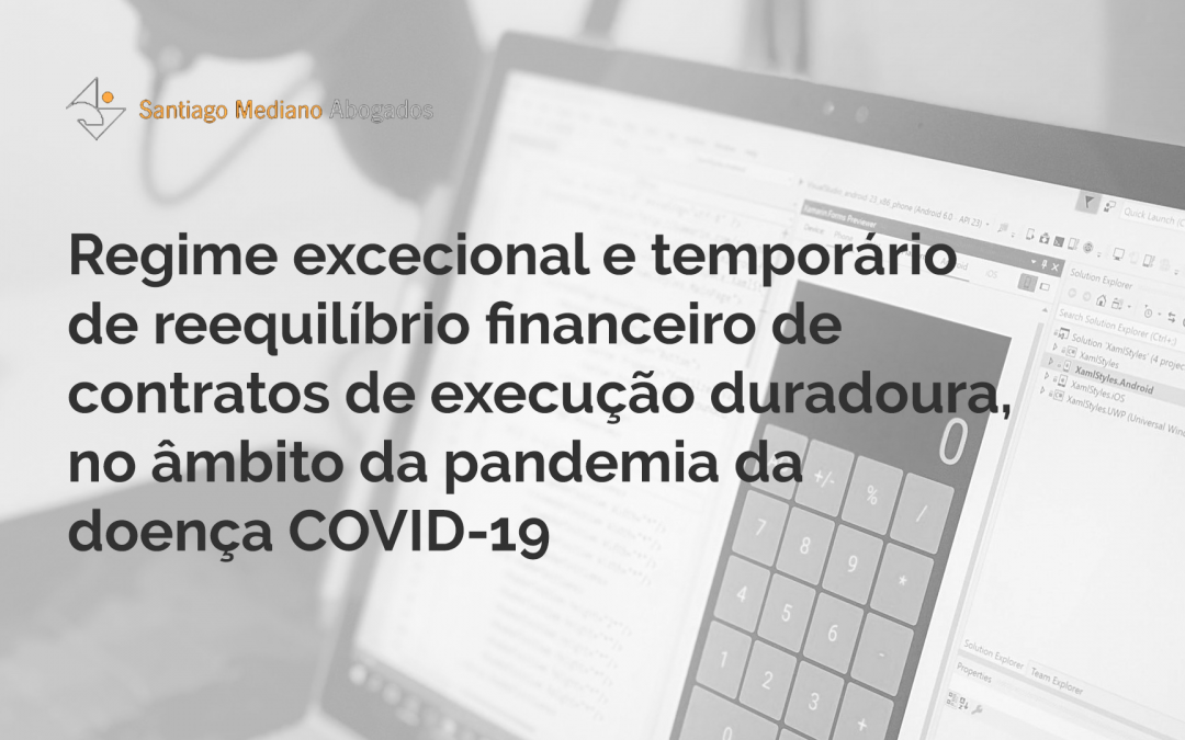 Regime excepcional e temporário de reequilíbrio financeiro de contratos de execução duradoura, no âmbito da pandemia da doença COVID-19