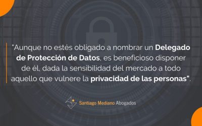 ¿Estoy obligado a nombrar un Delegado de Protección de Datos?