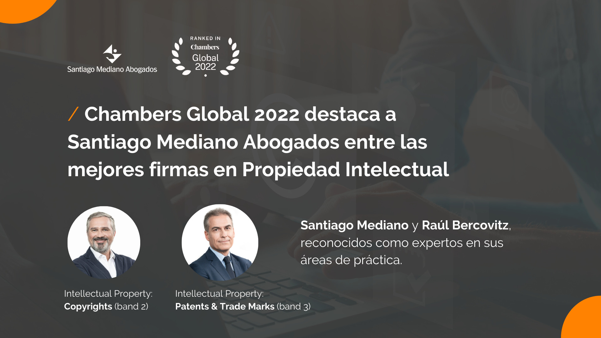 Chambers Global 2022 destaca a Santiago Mediano Abogados entre las mejores firmas en Propiedad Intelectual