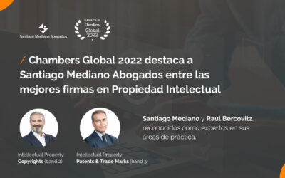 Chambers Global 2022 destaca a Santiago Mediano Abogados entre las mejores firmas en Propiedad Intelectual