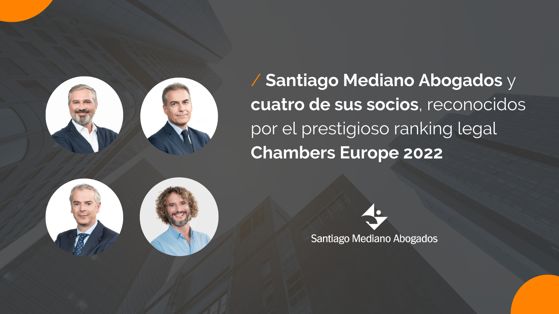 Santiago Mediano Abogados y cuatro de sus socios, destacados por el ranking Chambers Europe 2022