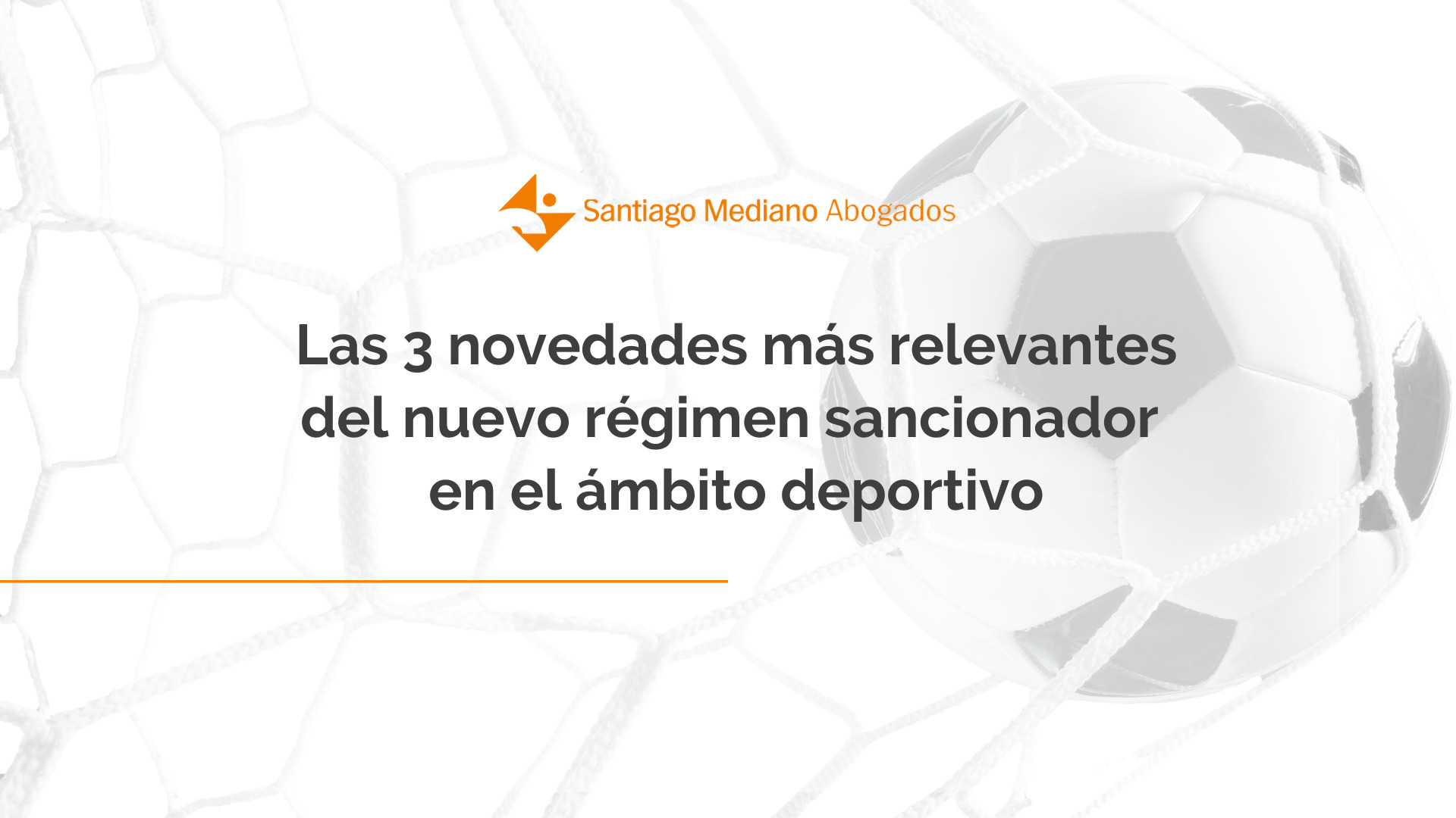 El nuevo régimen sancionador en el ámbito deportivo: novedades de la ley 39/2022 del deporte