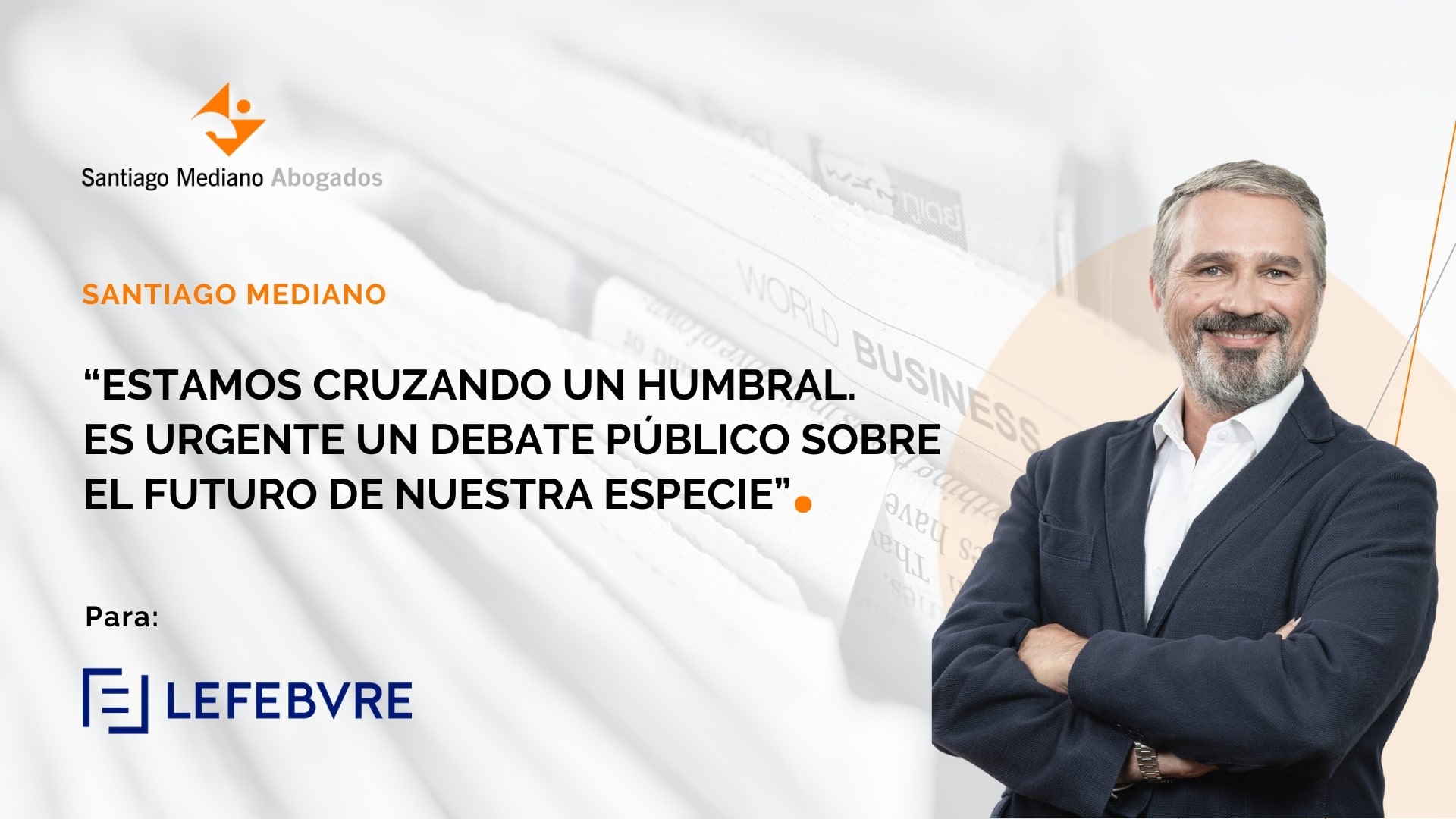 Santiago Mediano analiza las oportunidades y desafíos de los avances tecnológicos