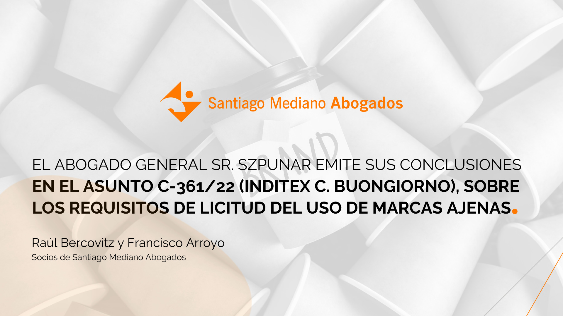El Abogado General Sr. Szpunar emite sus Conclusiones en el Asunto C-361/22 (Inditex c. Buongiorno), sobre los requisitos de licitud del uso de marcas ajenas