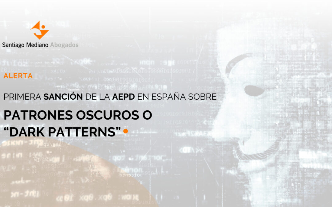 Primera sanción de la AEPD en España sobre los patrones oscuros o “dark patterns”