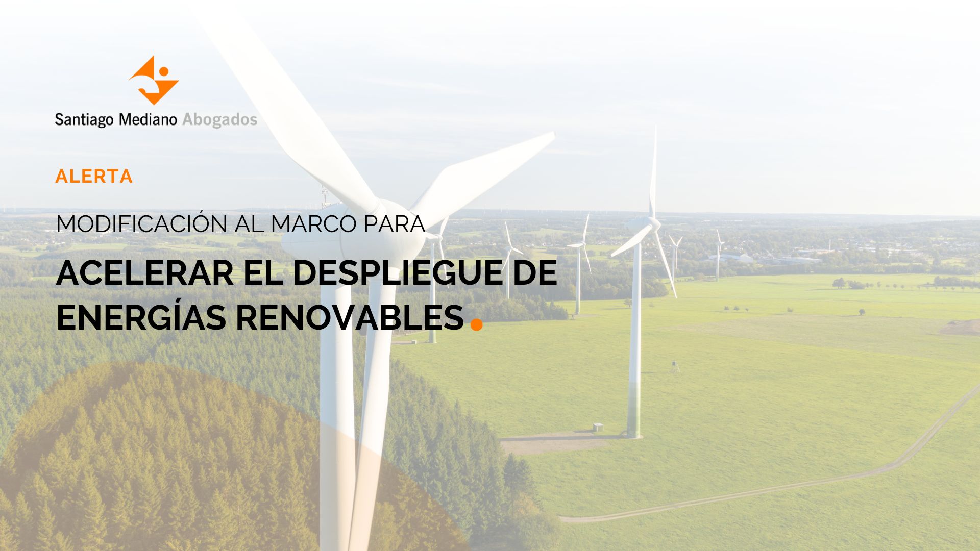 Modificación al marco para acelerar el despliegue de energías renovables