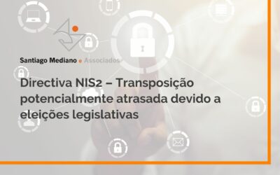 Directiva NIS2 – Transposição potencialmente atrasada devido a eleições legislativas