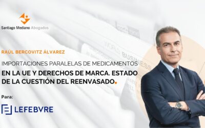 Importaciones paralelas de medicamentos en la UE y derechos de marca. Estado de la cuestión del reenvasado.