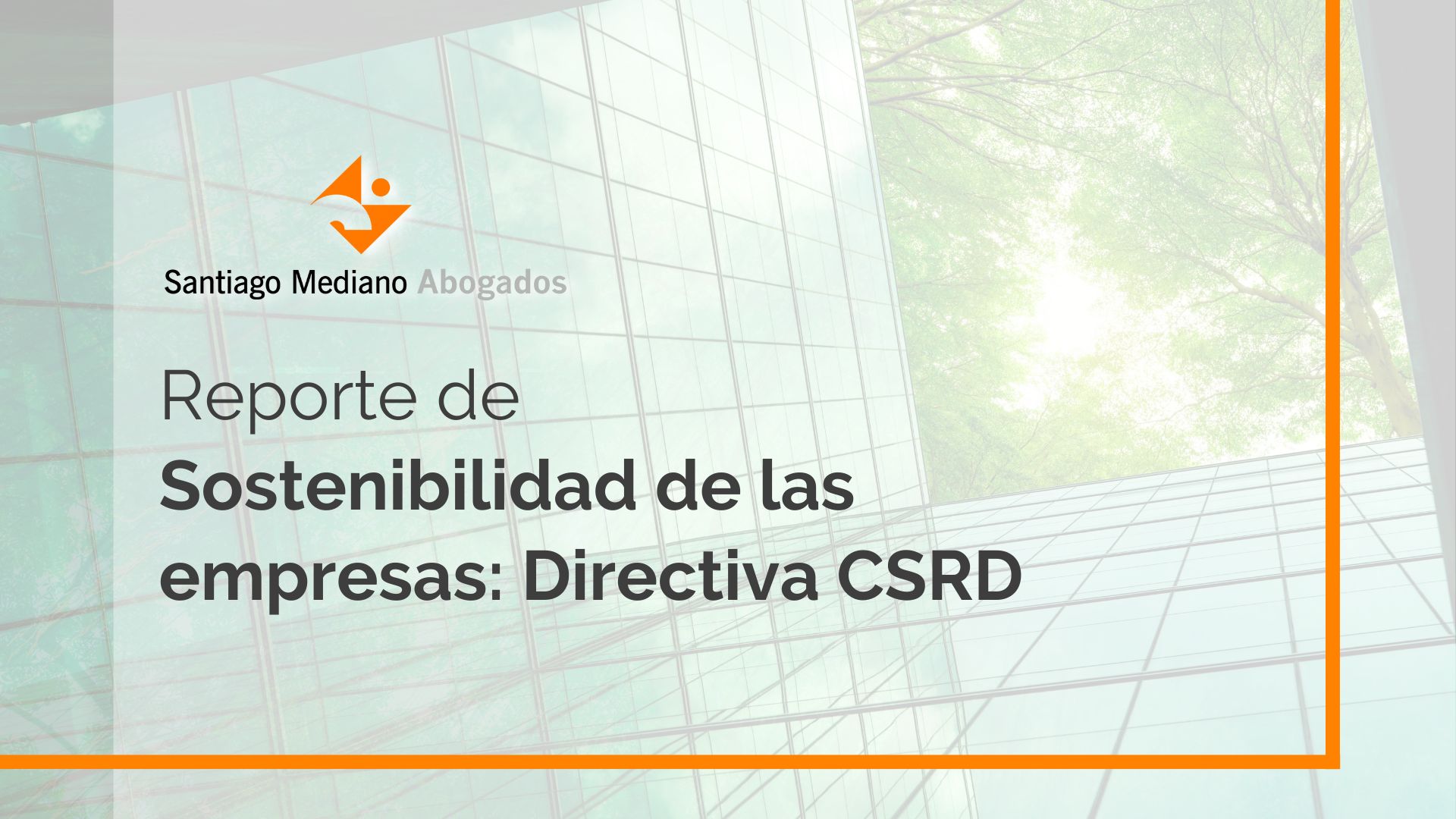 Reporte de sostenibilidad de las empresas: Directiva CSRD