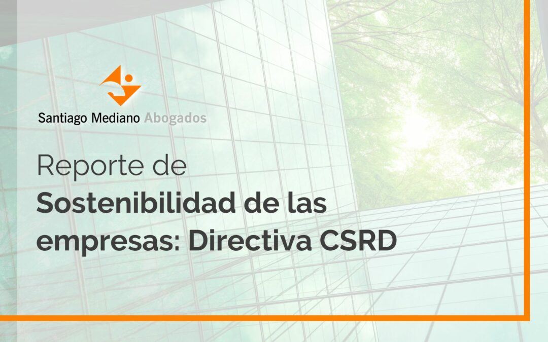 Reporte de sostenibilidad de las empresas: Directiva CSRD