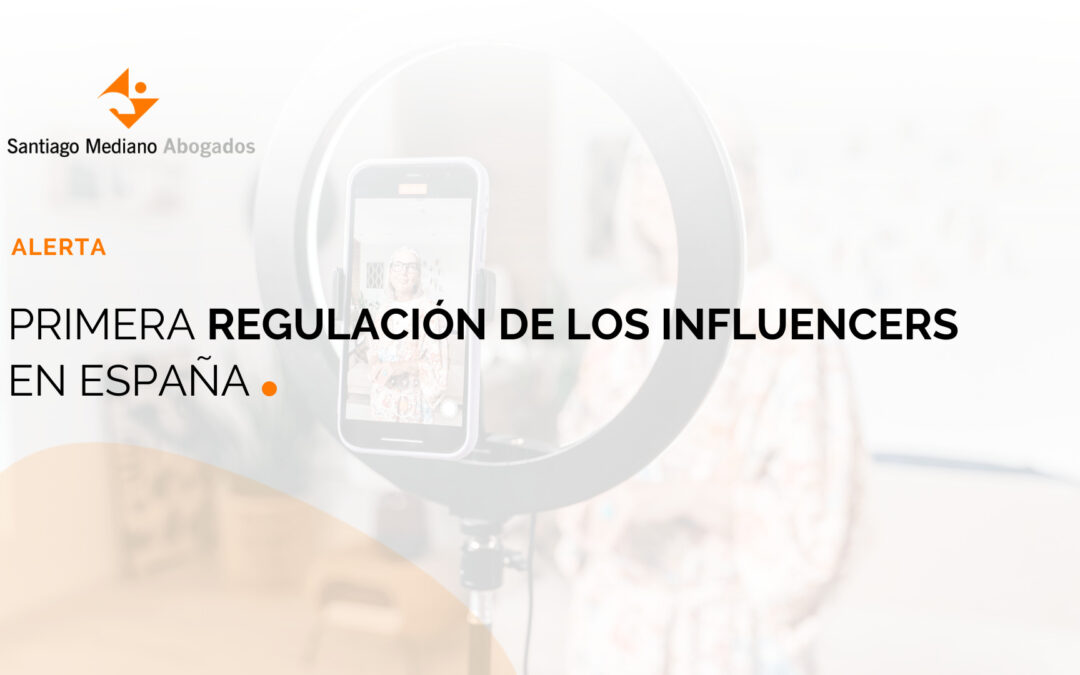 Primera regulación de los influencers en España