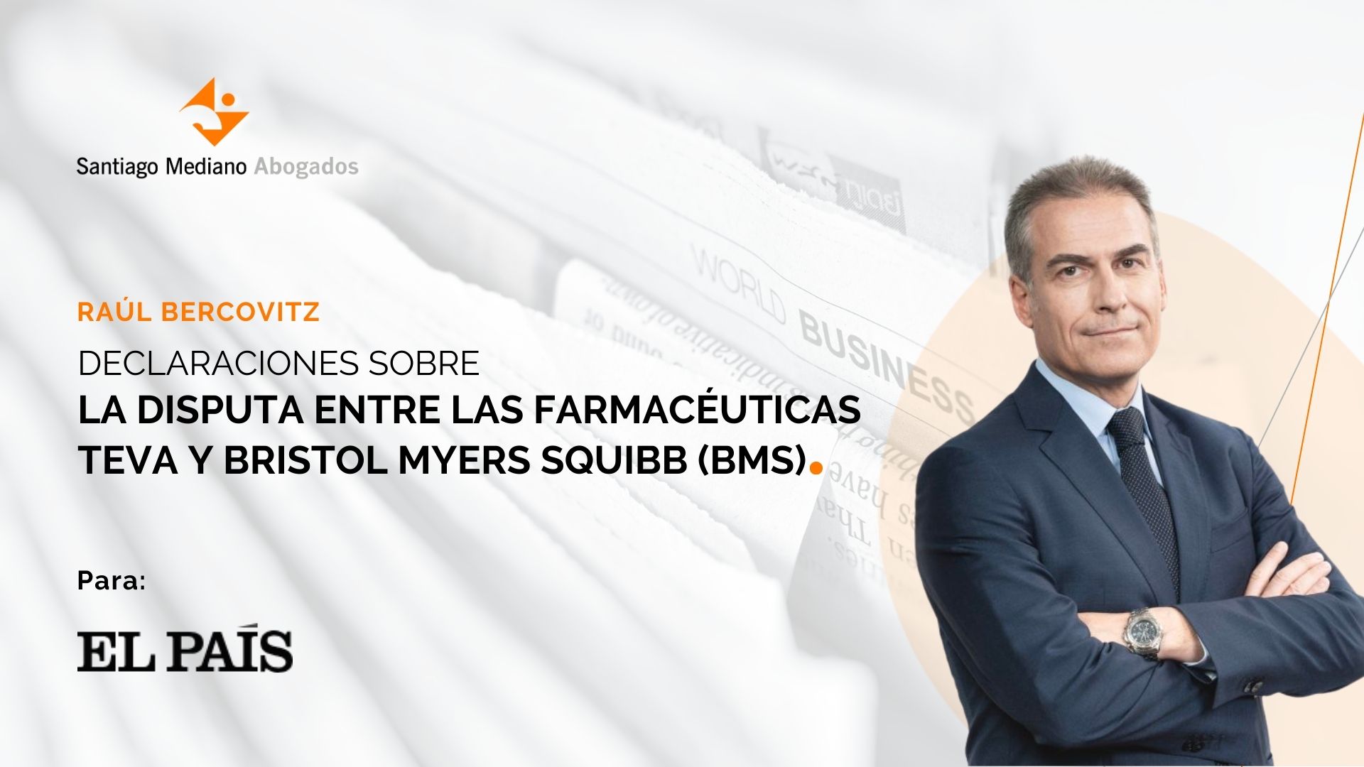Declaraciones de Raúl Bercovitz sobre la disputa entre las farmaceúticas Teva y Bristol Myers Squibb (BMS)