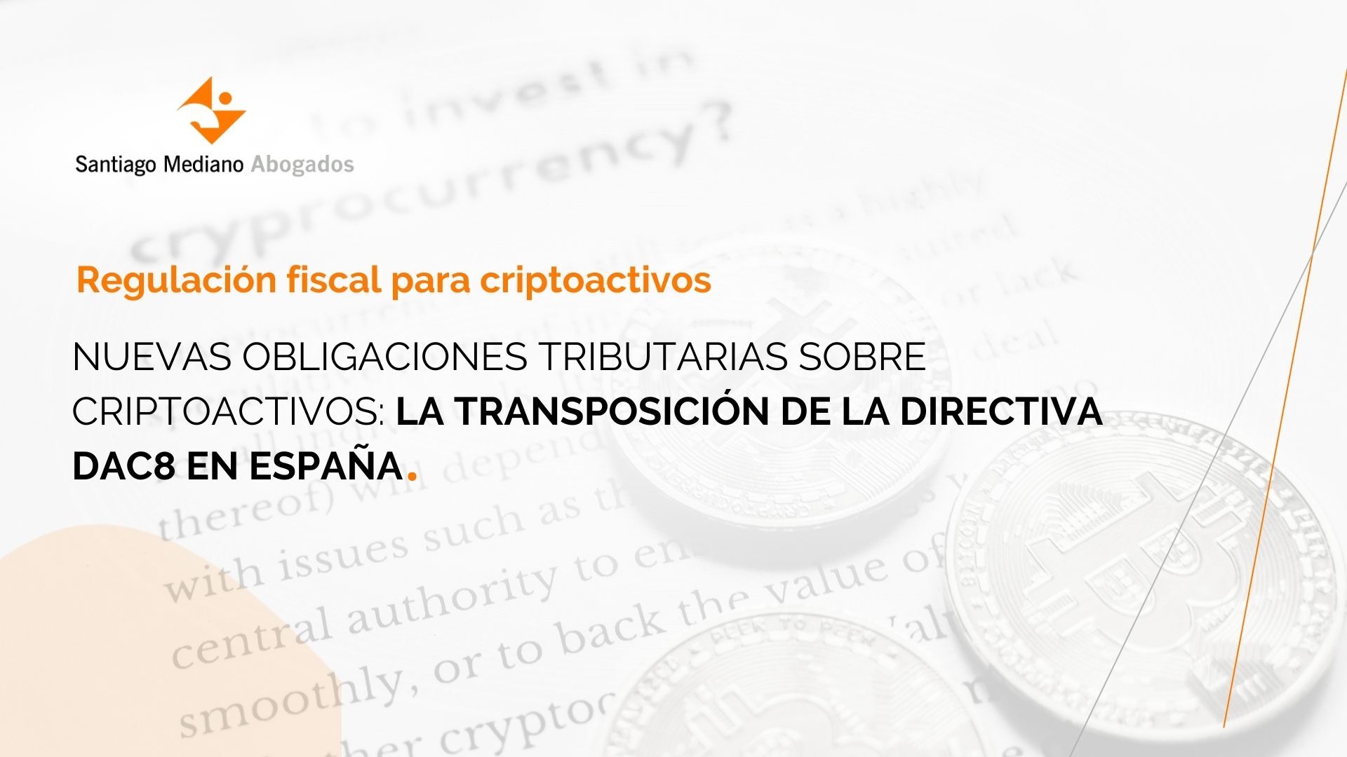 Nuevas obligaciones tributarias sobre criptoactivos: la transposición de la directiva DAC8 en España