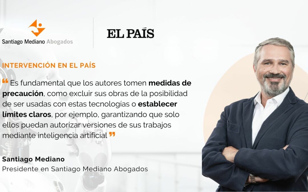 Santiago Mediano en El País: la IA y la vulneración de derechos de autor