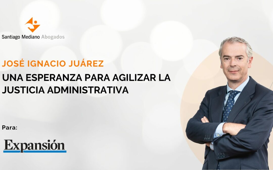 Una esperanza para agilizar la justicia administrativa